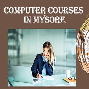 Computer Training Institutes in Mysore | Advanced Courses